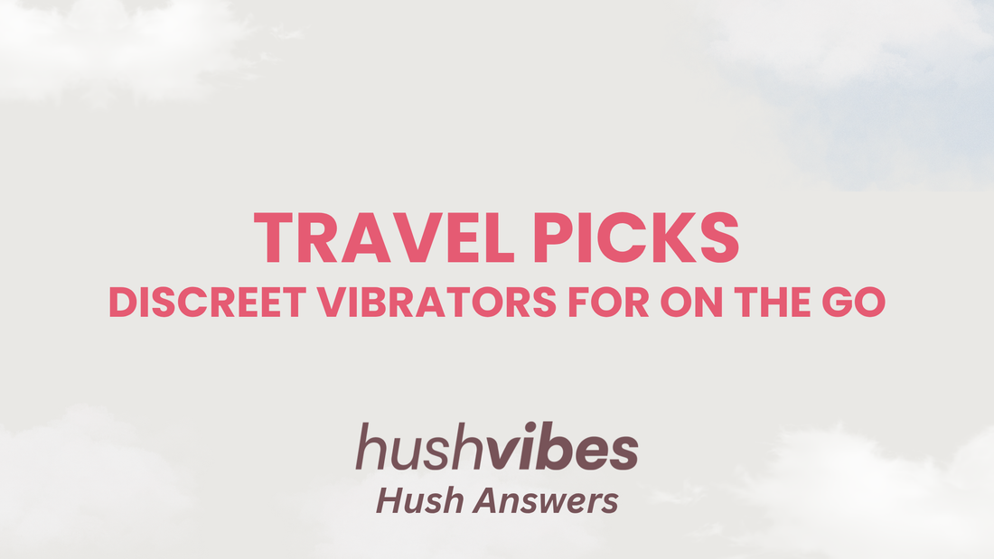 The Best Discreet Vibrators for Travel